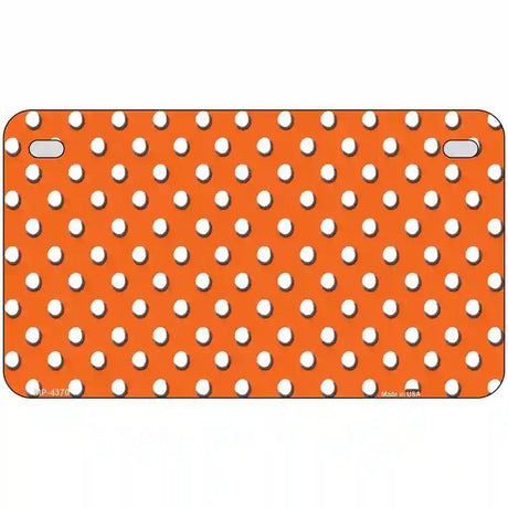 Orange White Polka Dot Metal Novelty License Plate LP-4370 7" x 4" (MP)