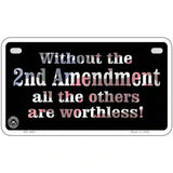 Without 2nd Amendment Metal Novelty License Plate 7" x 4" (MP)