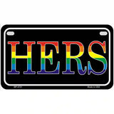 Hers Rainbow Metal Novelty License Plate 7" x 4" (MP)