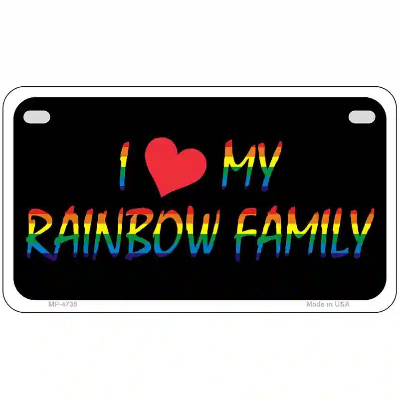 I Love My Rainbow Family Metal Novelty License Plate 7" x 4" (MP)