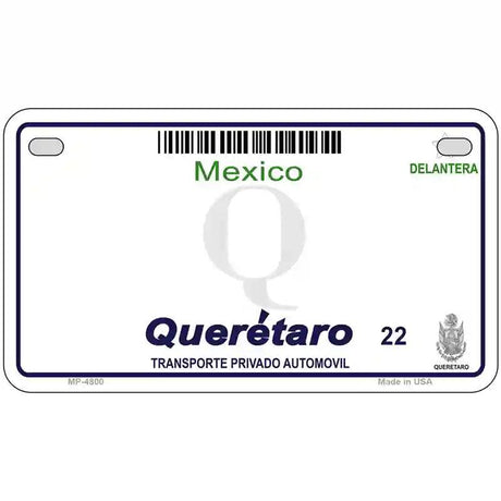 Queretaro Mexico Novelty Metal License Plate 7" x 4" (MP)