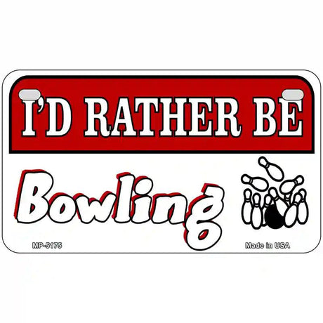 Rather Be Bowling Metal Novelty License Plate 7" x 4" (MP)