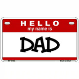 Dad Metal Novelty License Plate 7" x 4" (MP)