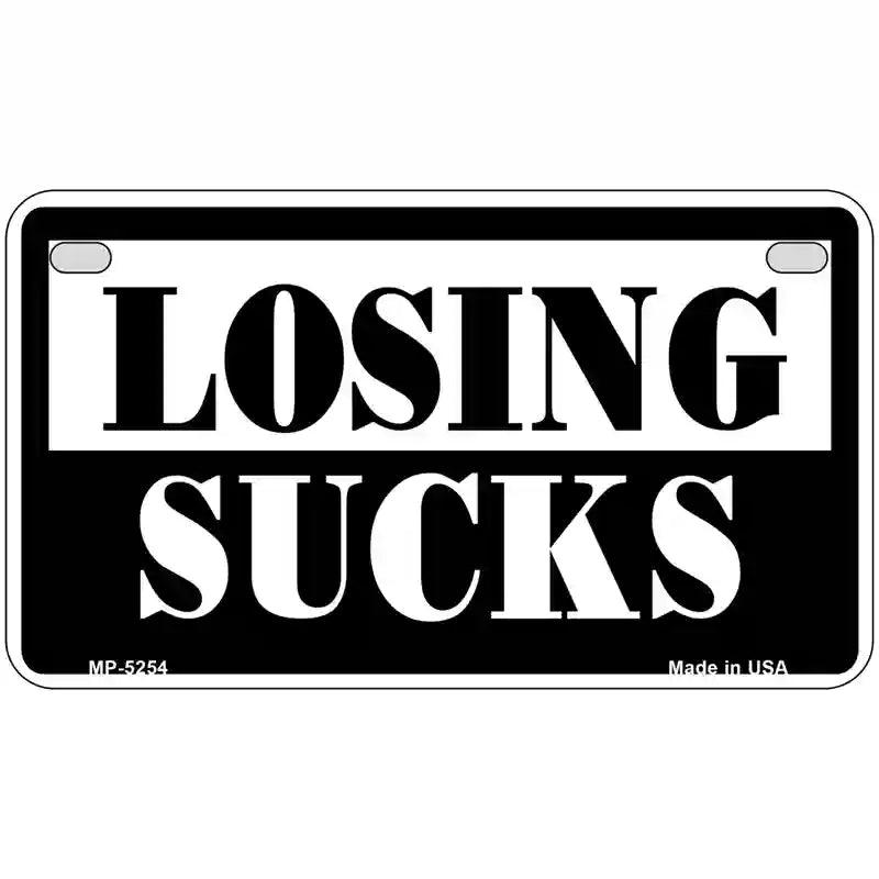 Losing Sucks Novelty Metal License Plate 7" x 4" (MP)