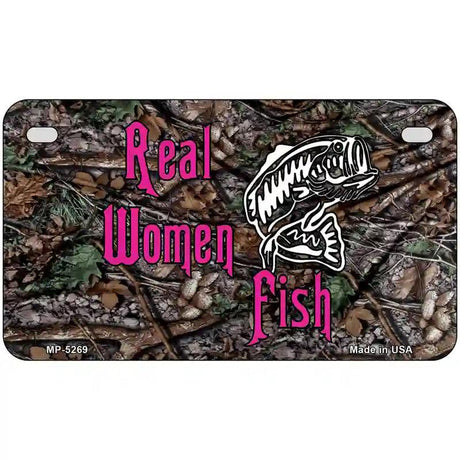 Real Women Fish Metal Novelty License Plate 7" x 4" (MP)