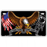 POW MIA All Gave Some Some Gave All Novelty Metal License Plate 7" x 4" (MP)