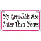 My Grandkids Are Cuter Metal Novelty License Plate 7" x 4" (MP)