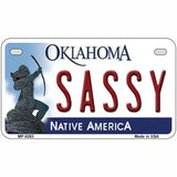 Sassy Oklahoma Novelty Metal License Plate 7" x 4" (MP)