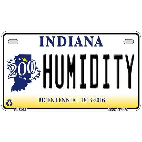 Humidity Indiana Novelty Metal License Plate 7" x 4" (MP)