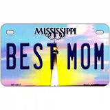 Best Mom Mississippi Novelty Metal License Plate 7" x 4" (MP)