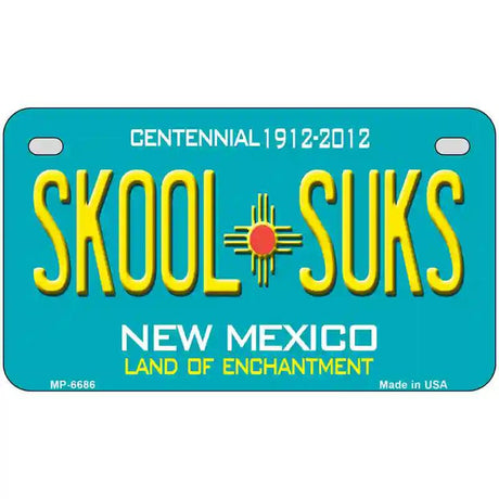 Skool Suks New Mexico Novelty Metal License Plate 7" x 4" (MP)