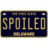 Spoiled Delaware Novelty Metal License Plate 7" x 4" (MP)