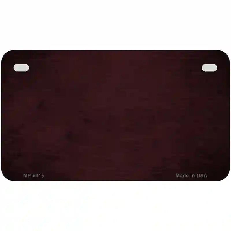 Burguny Oil Rubbed Solid Metal Novelty License Plate 7" x 4" (MP)