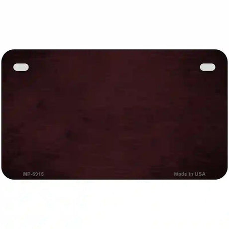 Burguny Oil Rubbed Solid Metal Novelty License Plate 7" x 4" (MP)