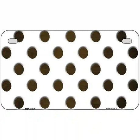 Brown White Dots Oil Rubbed Metal Novelty License Plate 7" x 4" (MP)