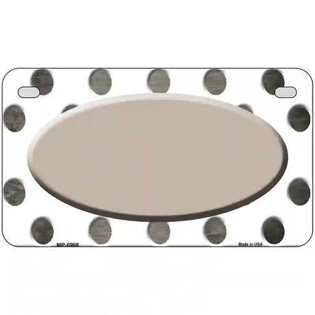 Tan White Dots Oval Oil Rubbed Metal Novelty License Plate 7" x 4" (MP)