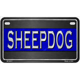 Sheepdog Thin Blue Line Novelty Metal License Plate 7" x 4" (MP)