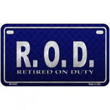 Retired On Duty Novelty Metal License Plate 7" x 4" (MP)
