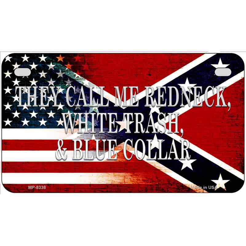 They Call Me Redneck Metal Novelty License Plate