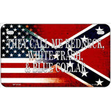 They Call Me Redneck Metal Novelty License Plate
