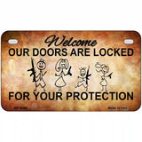 Doors Locked Your Protection Metal Novelty License Plate 7" x 4" (MP)