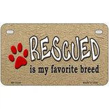 Rescued Is My Favorite Metal Novelty License Plate