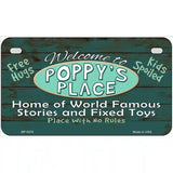 Poppys Place Metal Novelty License Plate 7" x 4" (MP)
