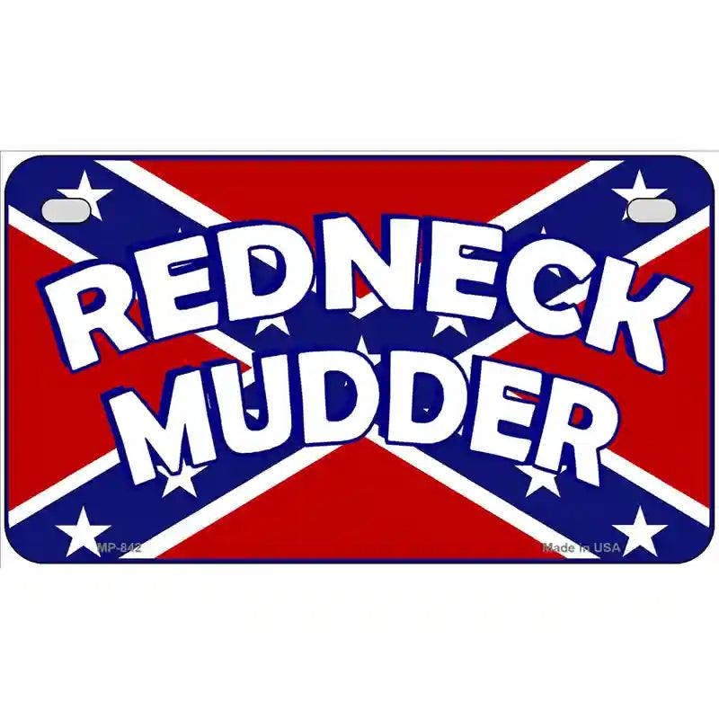 Redneck Mudder Metal Novelty License Plate 7" x 4" (MP)