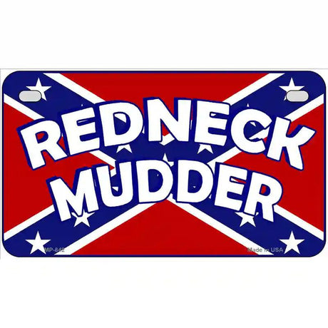 Redneck Mudder Metal Novelty License Plate 7" x 4" (MP)