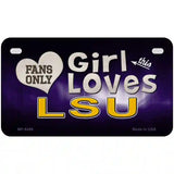 This Girl Loves LSU Novelty Metal License Plate 7" x 4" (MP)