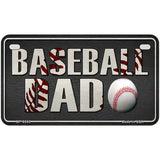 Baseball Dad Metal Novelty License Plate 7" x 4" (MP)