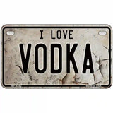 I Love Vodka Metal Novelty License Plate