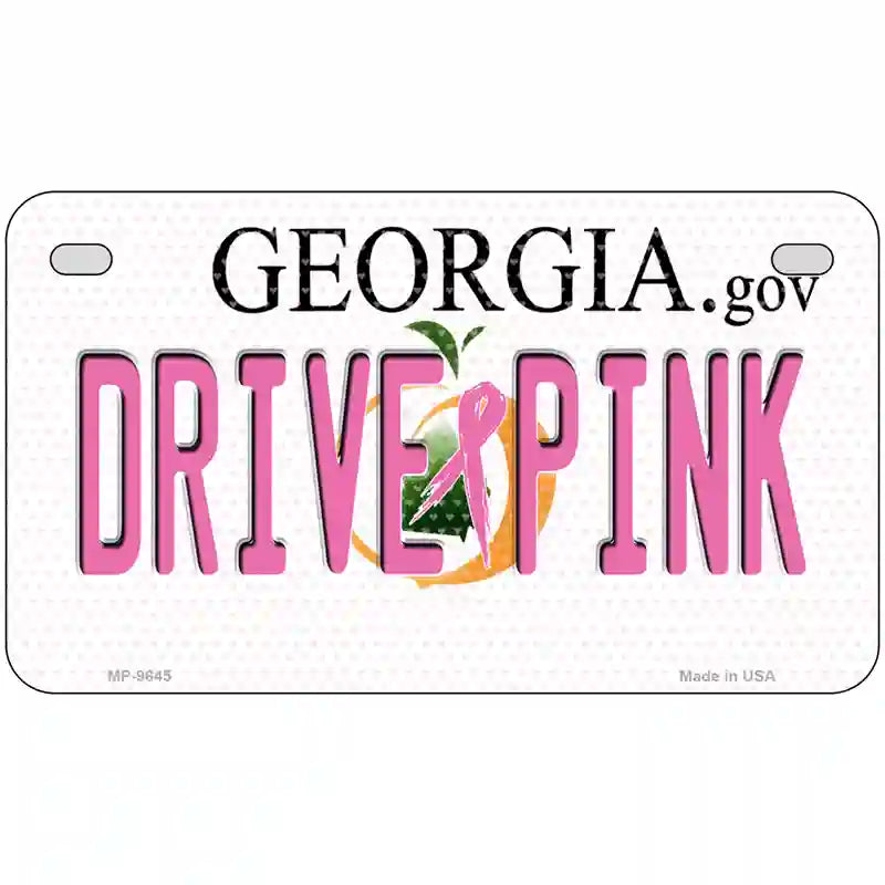 Drive Pink Georgia Novelty Metal License Plate 7" x 4" (MP)