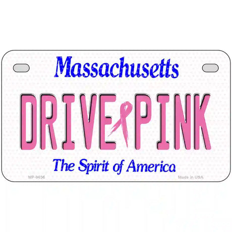 Drive Pink Massachusetts Novelty Metal License Plate 7" x 4" (MP)