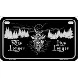 Ride Longer Live Longer Black Brushed Chrome Novelty Metal License Plate 7" x 4" (MP)