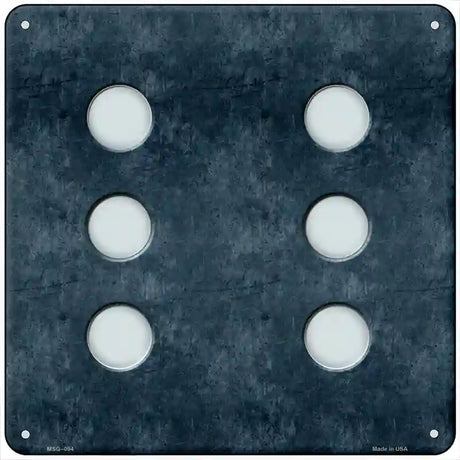 Dice Roll 6 Novelty Metal Square Sign 6" Sign (MSQ)