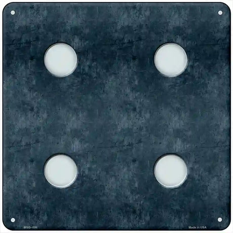 Dice Roll 4 Novelty Metal Square Sign 6" Sign (MSQ)