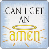 Can I Get an Amen Novelty Metal Square Sign 6" (MSQ)