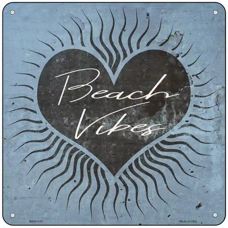 Love Beach Vibes Novelty Metal Square Sign 6" (MSQ)
