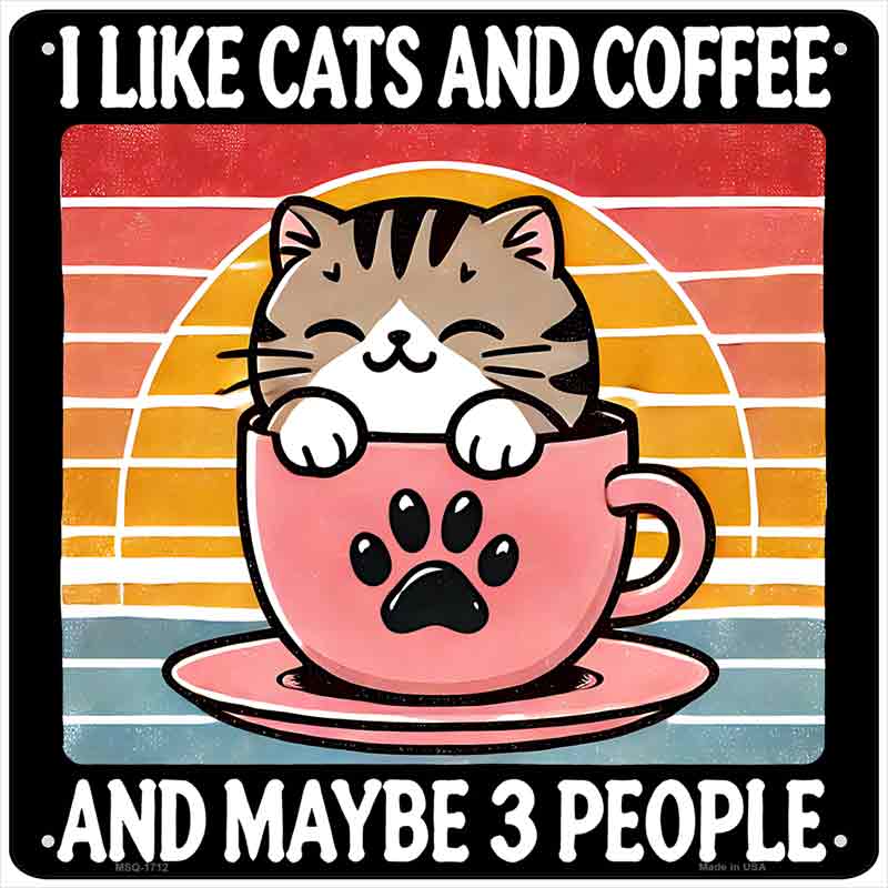 Cats and Coffee Novelty Metal Square Sign SQ-1712
