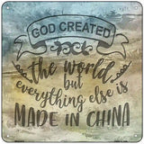 God Created the World Novelty Metal Square Sign 6" (MSQ)