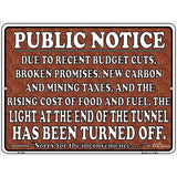 Light At The End Metal Novelty Parking Sign 9" x 12" (P)