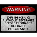 Warning Drinking Metal Novelty Parking Sign 9" x 12" (P)