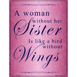 A Woman Without Her Sister Metal Novelty Parking Sign 9" x 12" (P)