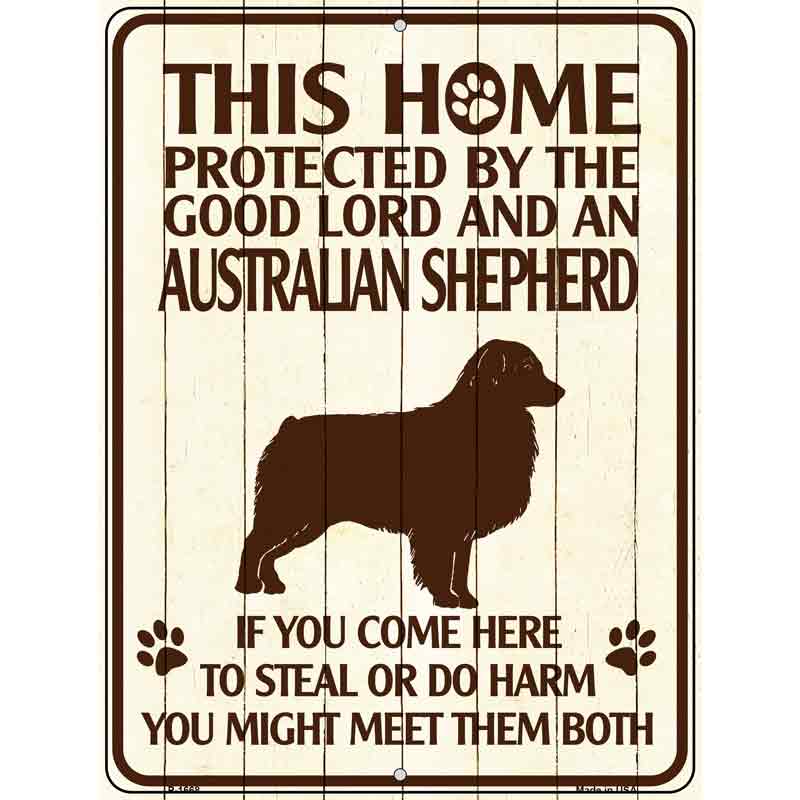 This Home Protected By An Australian Shepherd Parking Sign Metal Novelty 9" x 12" (P)