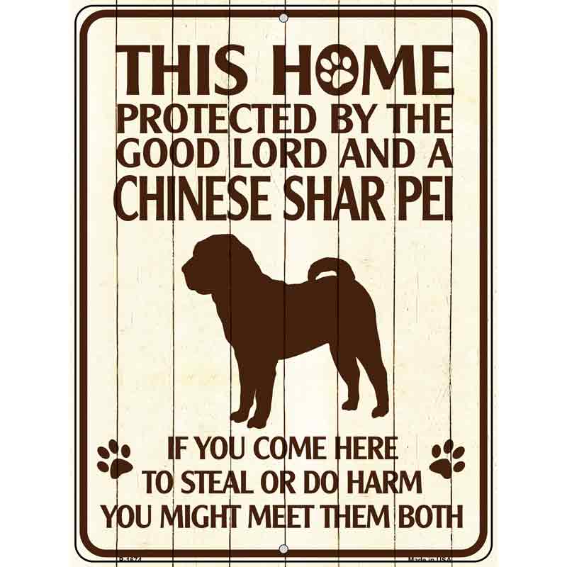 This Home Protected By A Chinese Shar Pei Parking Sign Metal Novelty 9" x 12" (P)