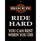 Ride Hard Metal Novelty Parking Sign 9" x 12" (P)