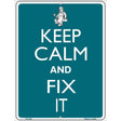 Keep Calm And Fix It Metal Novelty Parking Sign 9" x 12" Sign (P)