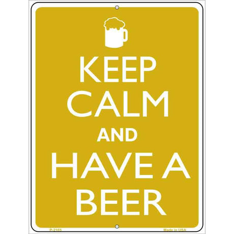 Keep Calm And Have A Beer Metal Novelty Parking Sign 9" x 12" (P)