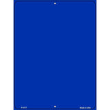 Solid Blue Metal Novelty Parking Sign 9" x 12" (P)